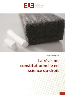 La révision constitutionnelle en science du droit