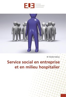 Service social en entreprise et en milieu hospitalier