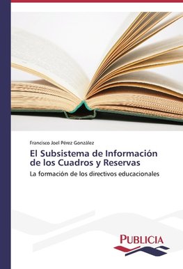 El Subsistema de Información de los Cuadros y Reservas