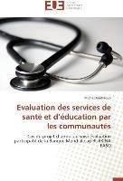 Evaluation des services de santé et d'éducation par les communautés