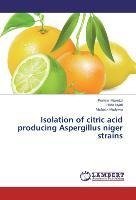 Isolation of citric acid producing Aspergillus niger strains