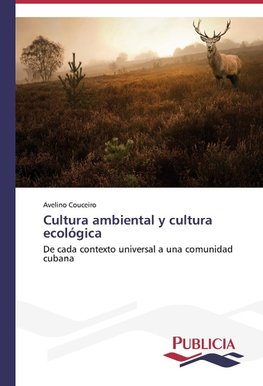 Cultura ambiental y cultura ecológica