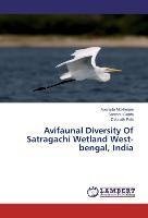 Avifaunal Diversity Of Satragachi Wetland West-bengal, India