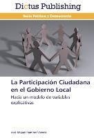 La Participación Ciudadana en el Gobierno Local