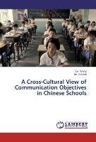 A Cross-Cultural View of Communication Objectives in Chinese Schools