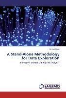 A Stand-Alone Methodology for Data Exploration