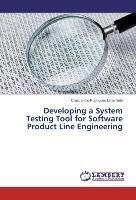 Developing a System Testing Tool for Software Product Line Engineering