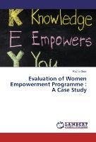 Evaluation of Women Empowerment Programme : A Case Study