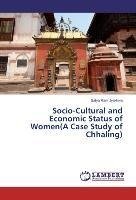 Socio-Cultural and Economic Status of Women(A Case Study of Chhaling)