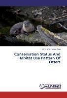 Conservation Status And Habitat Use Pattern Of Otters