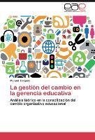 La gestión del cambio en la gerencia educativa