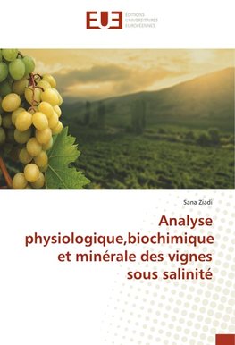 Analyse physiologique,biochimique et minérale des vignes sous salinité