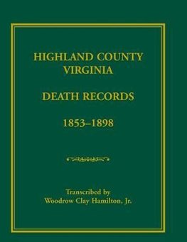 Highland County, Virginia Death Records, 1853-1898