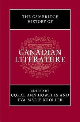 The Cambridge History of Canadian Literature