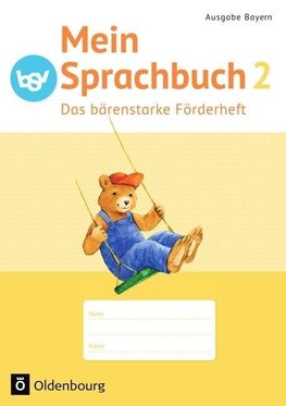 Mein Sprachbuch 2. Jahrgangsstufe B NEU Bayern. Das bärenstarke Förderheft