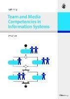 Team and Media Competencies in Information Systems