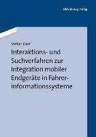 Interaktions- und Suchverfahren zur Integration mobiler Endgeräte in Fahrerinformationssysteme