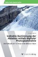 Indirekte Bestimmung der Ablation mittels digitaler Photogrammetrie