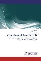 Biosorption of Toxic Metals