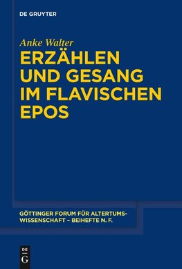 Erzählen und Gesang im flavischen Epos