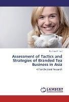 Assessment of Tactics and Strategies of Branded Tea Business in Asia