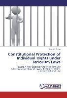 Constitutional Protection of Individual Rights under Terrorism Laws