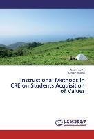 Instructional Methods in CRE on Students Acquisition of Values