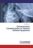 Dentoalveolar Compensation In Various Skeletal Dysplasias