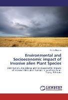 Environmental and Socioeconomic impact of Invasive alien Plant Species