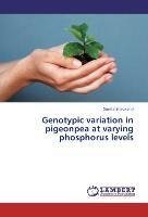 Genotypic variation in pigeonpea at varying phosphorus levels