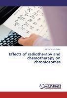 Effects of radiotherapy and chemotherapy on chromosomes