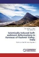 Seismically Induced Soft-sediment deformations in Karewas of Kashmir Valley, India