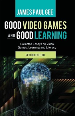 Good Video Games and Good Learning