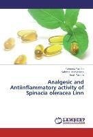 Analgesic and Antiinflammatory activity of Spinacia oleracea Linn