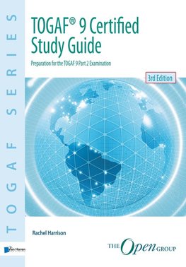 TOGAF® 9 Certified Study Guide - 3rd Edition