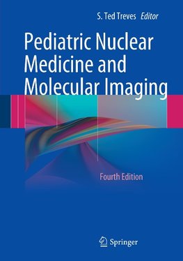 Pediatric Nuclear Medicine and Molecular Imaging