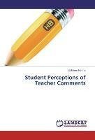 Student Perceptions of Teacher Comments