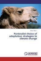 Pastoralist choice of adaptation strategies to climate change