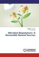 Microbial Biopolymers: A Renewable Natural Sources