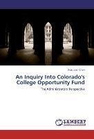 An Inquiry Into Colorado's College Opportunity Fund