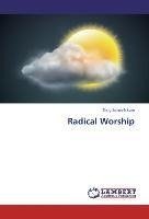 Radical Worship