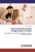 School Dental Health Programmes in India