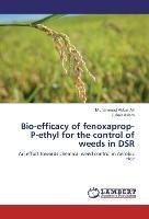 Bio-efficacy of fenoxaprop-P-ethyl for the control of weeds in DSR