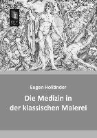 Die Medizin in der klassischen Malerei