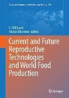 Current and Future Reproductive Technologies and World Food Production