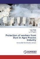 Protection of workers from Dust in Agro Process Industry