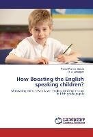 How Boosting the English speaking children?