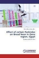 Effect of certain Pesticides on Broad bean in Qena region, Egypt