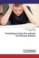 Transitions From Pre-school To Primary School