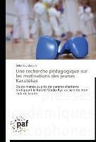 Une recherche pédagogique sur les motivations des  jeunes Karatékas